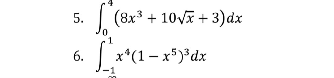 | (8x3 + 10V + 3)dx
x*(1 – x5)³dx
6.
7.
5.
