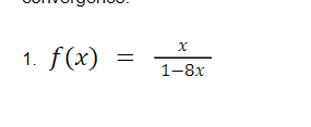 1. f(x)
1-8x
