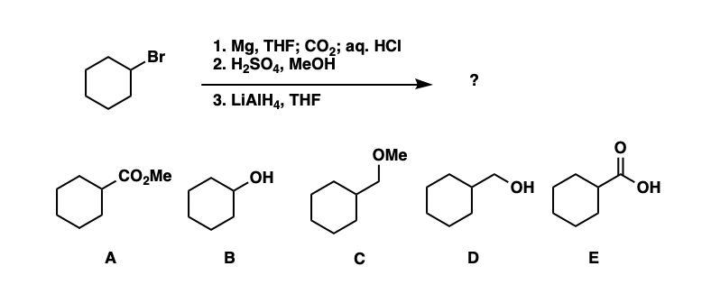 Br
CO₂Me
A
1. Mg, THF; CO2; aq. HCI
2. H2SO4, Meон
3. LiAIH4, THF
В
ОН
C
OMe
?
D
ован
OH
E
OH