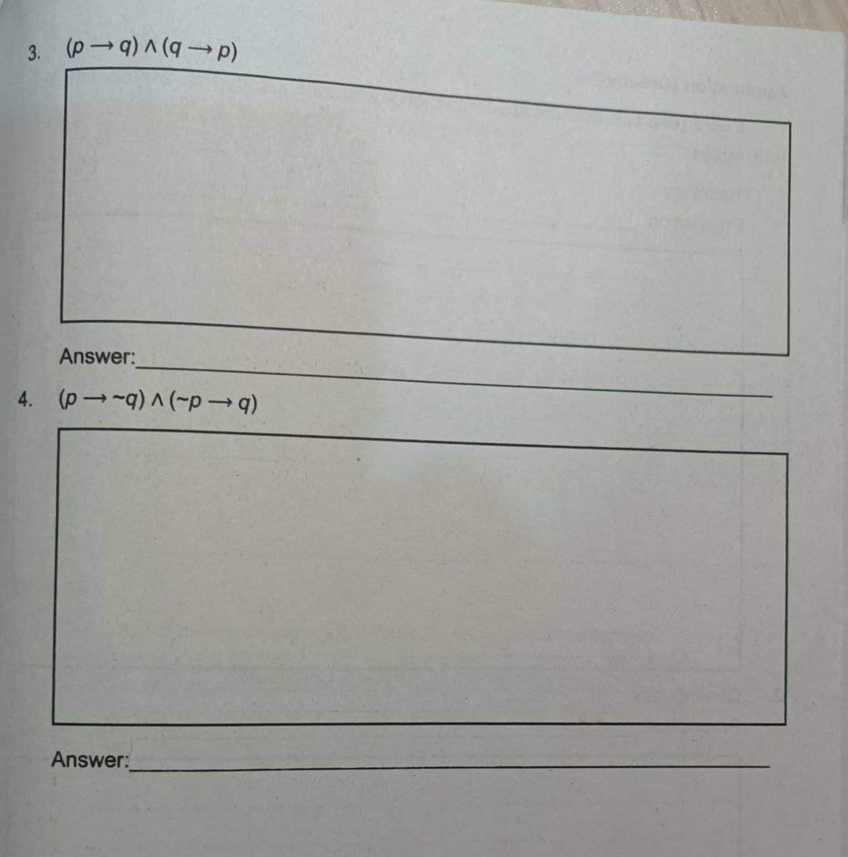 3. (pa)^(q→p)
Answer:
4. (p→~q)^(p-q)
Answer: