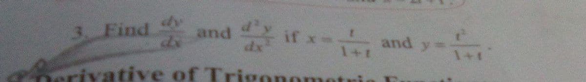 3. Find
and
if x-
dx
and y=
1+1
14
erivative of Trigonometri
