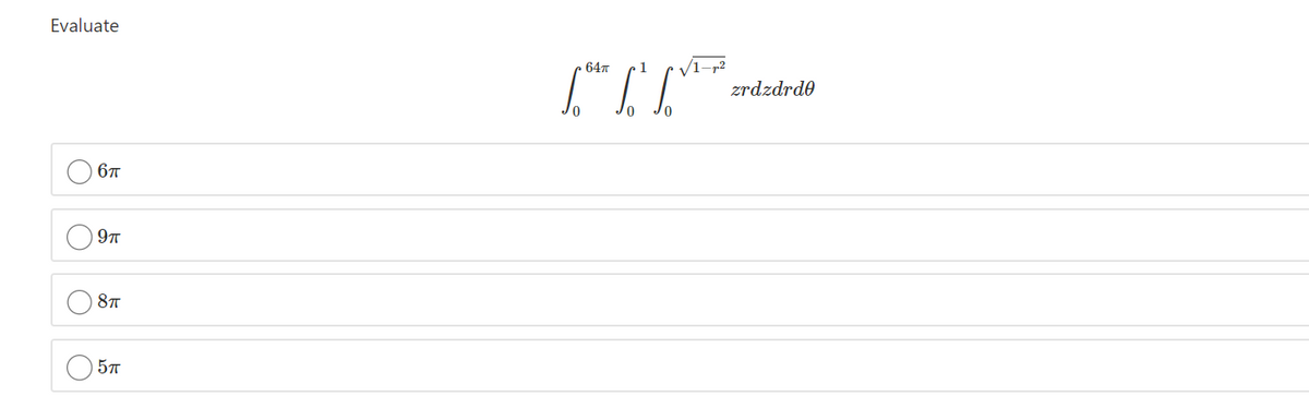 Evaluate
V1-r²
zrdzdrdo
647
6T
97
