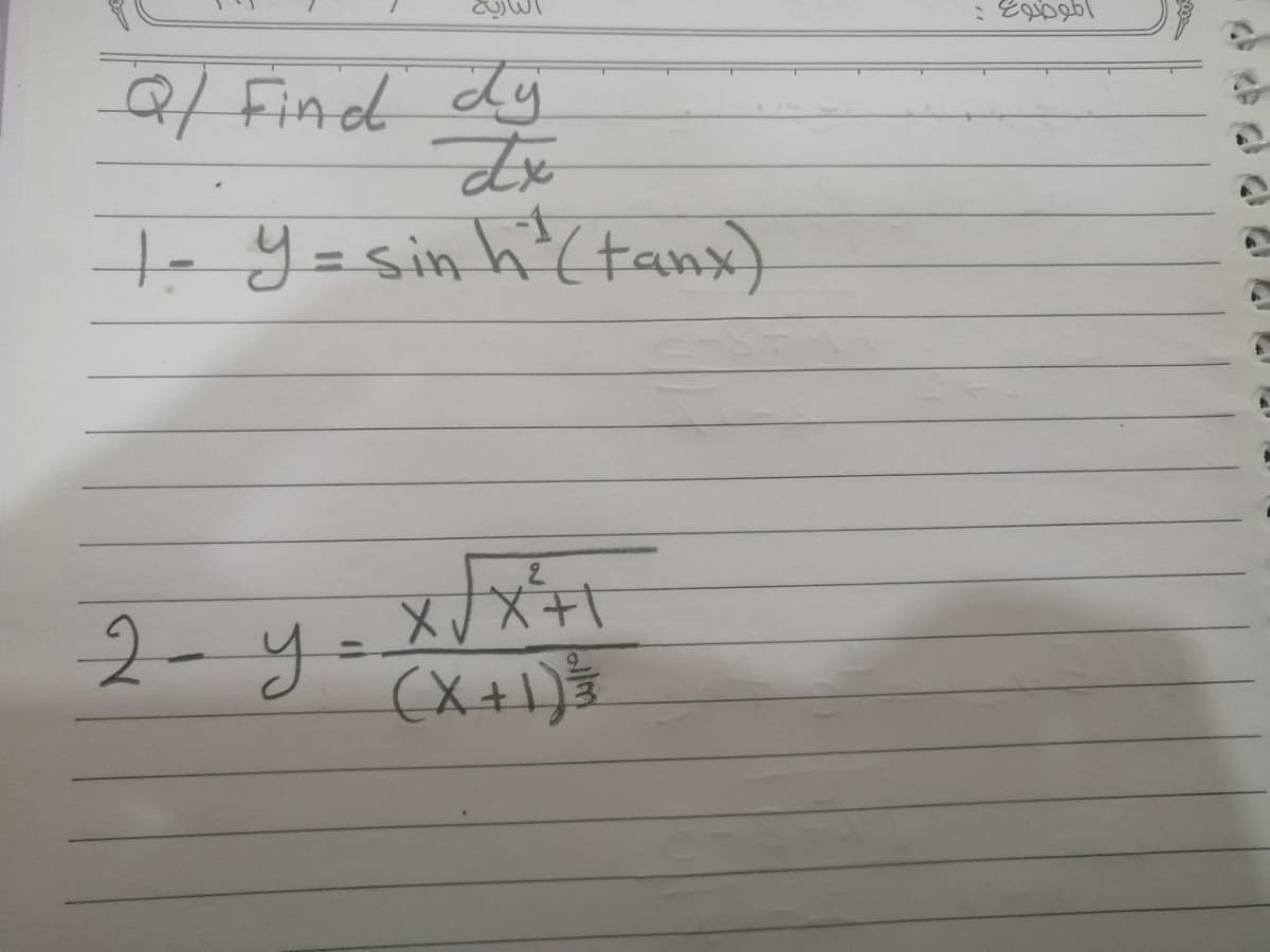 l Find dy
to y=sin h'(tanx)
2-y
%3D
(X +1)}
