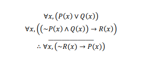 Vx, (P(x) v Q(x))
x ((~P(x) Q(x)) → R(x))
vx, (~R(x) → P(x))