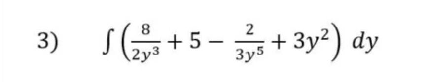 8
3) (23
S (₂+5 - 3+3y²) dy