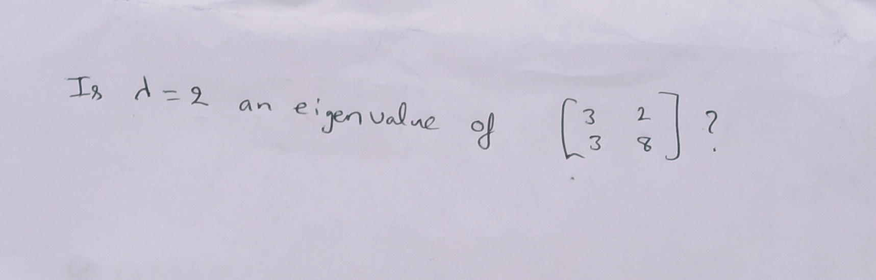 Is d=2
eigen value
3.
an
of
3.
