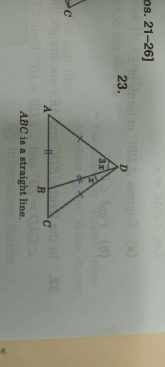 os. 21-26]
q (s)
23.
bni (d)
3x
For
plane
C ath
ey
A4
bag
ABC is a straight line.
Maths
