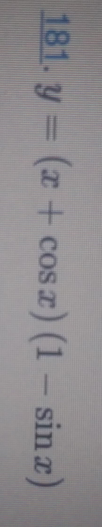 181. y = (x+ cos z) (1- sinz)
