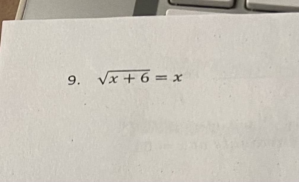 9. Vx + 6 = x
