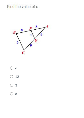 Find the value of x.
B
6
12
3
8
on
8
C
P 8
x
O
9