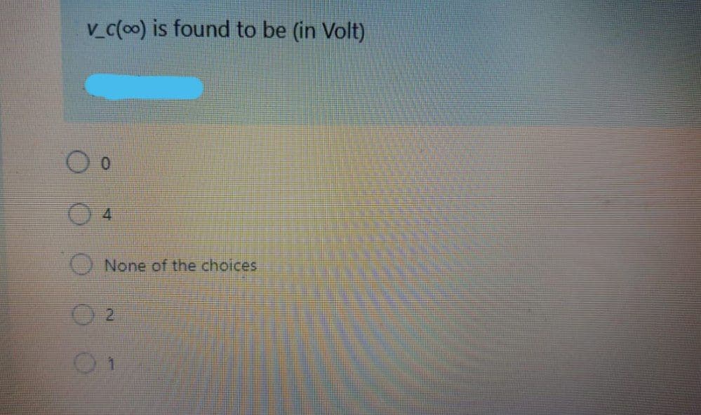 V_c(00) is found to be (in Volt)
None of the choices
