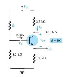 Vcc
2.7 k
o 10.6 V
20 µA
VCE
B = 100
VE
8.2 k2
1.2 kn
