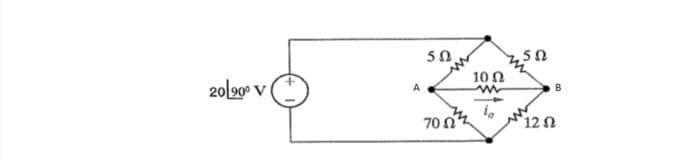 20/90° V
A
5Ω.
70.77
Ω
10 Ω
ww
,5 Ω
B
12 Ω