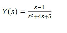 s-1
Y(s)
s2 +4s+5
