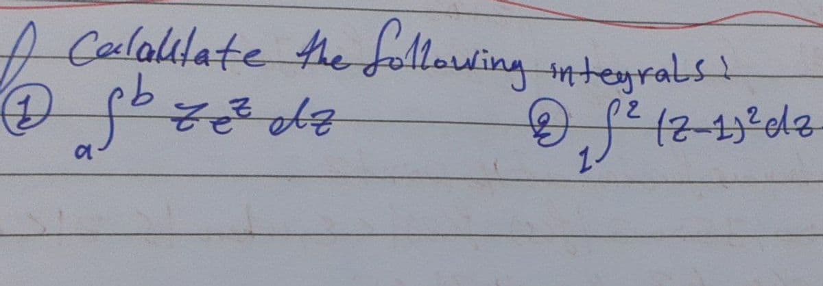 (1)
Calaltate the following integrals
a
dig محمد طی
کام
da
ع
12-12dg ی ها
1.