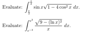 Evaluate:
sin rv1- 4 cos² x dx.
9 – (In x)²
dr.
ret
Evaluate:
