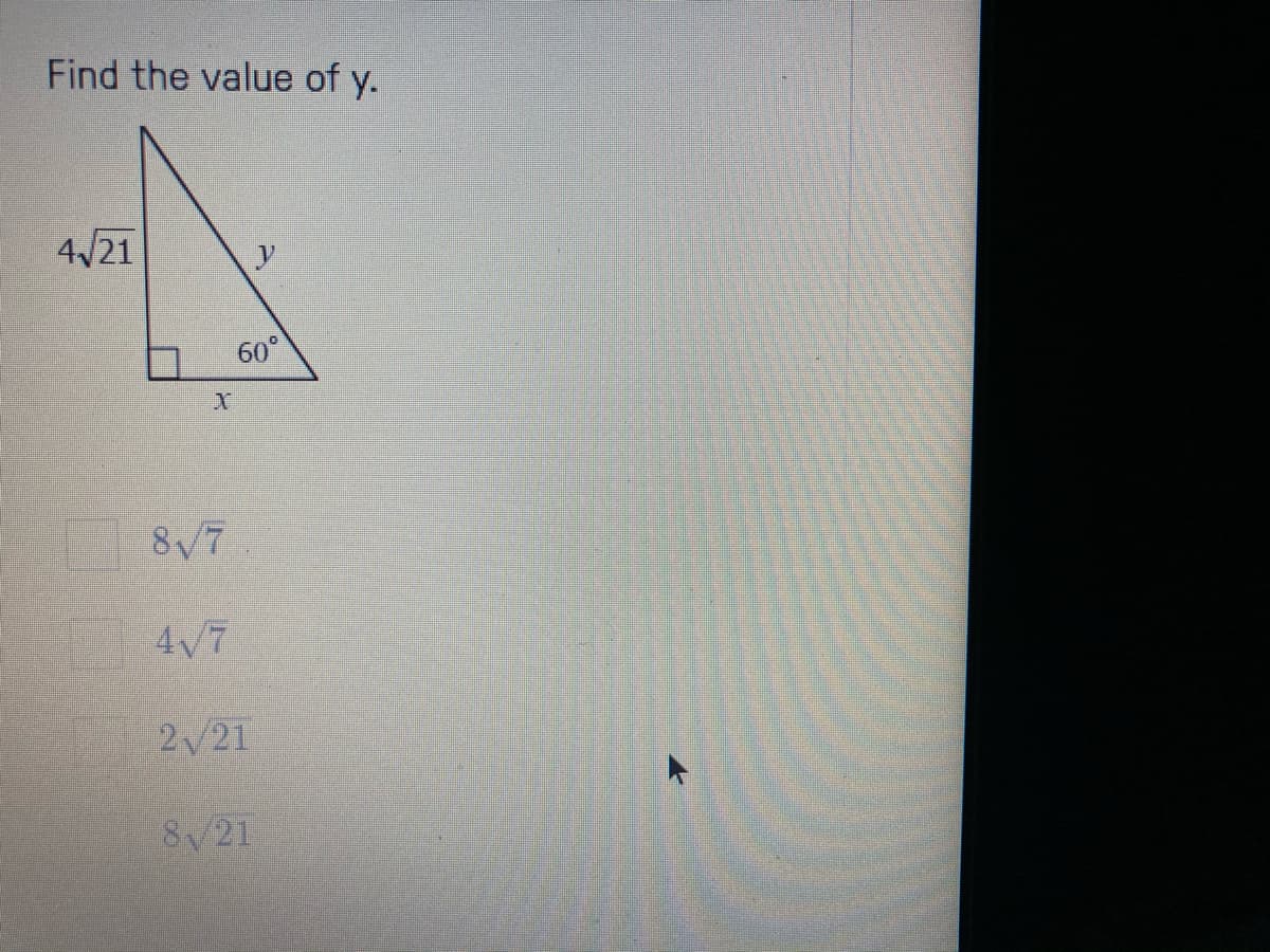 Find the value of y.
4/21
60°
8/7
4V7
2/21
8/21
