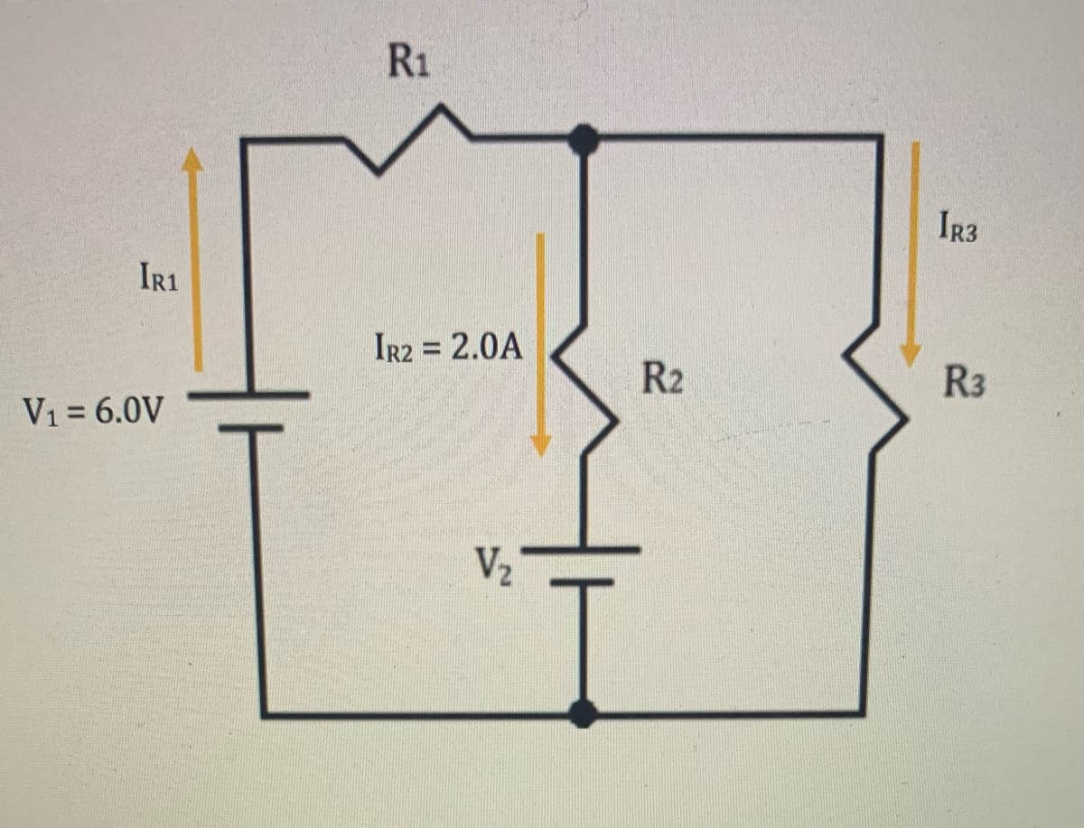 R1
IR3
IR1
Ir2 = 2.0A
R2
R3
V1 = 6.0V
V2
