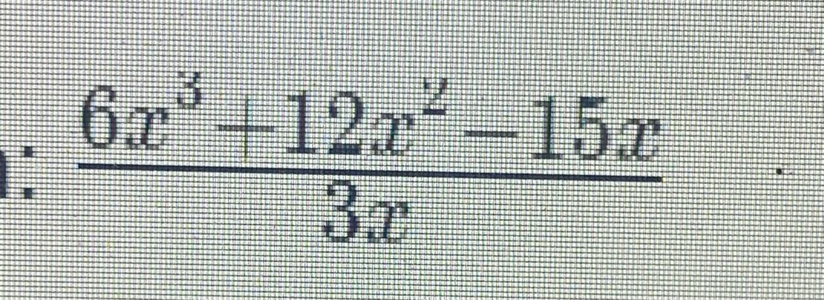 6x +12x 15r
