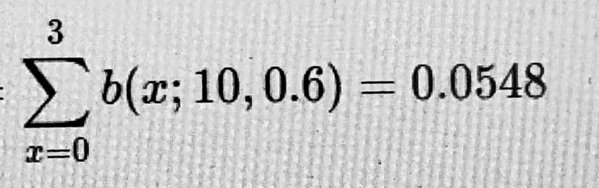 >b(x; 10, 0.6) = 0.0548
T=0
