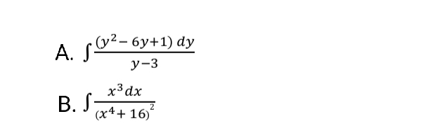 (у2- бу+1) dy
А. J
у-3
x³dx
В. J
(х4+ 16)'
