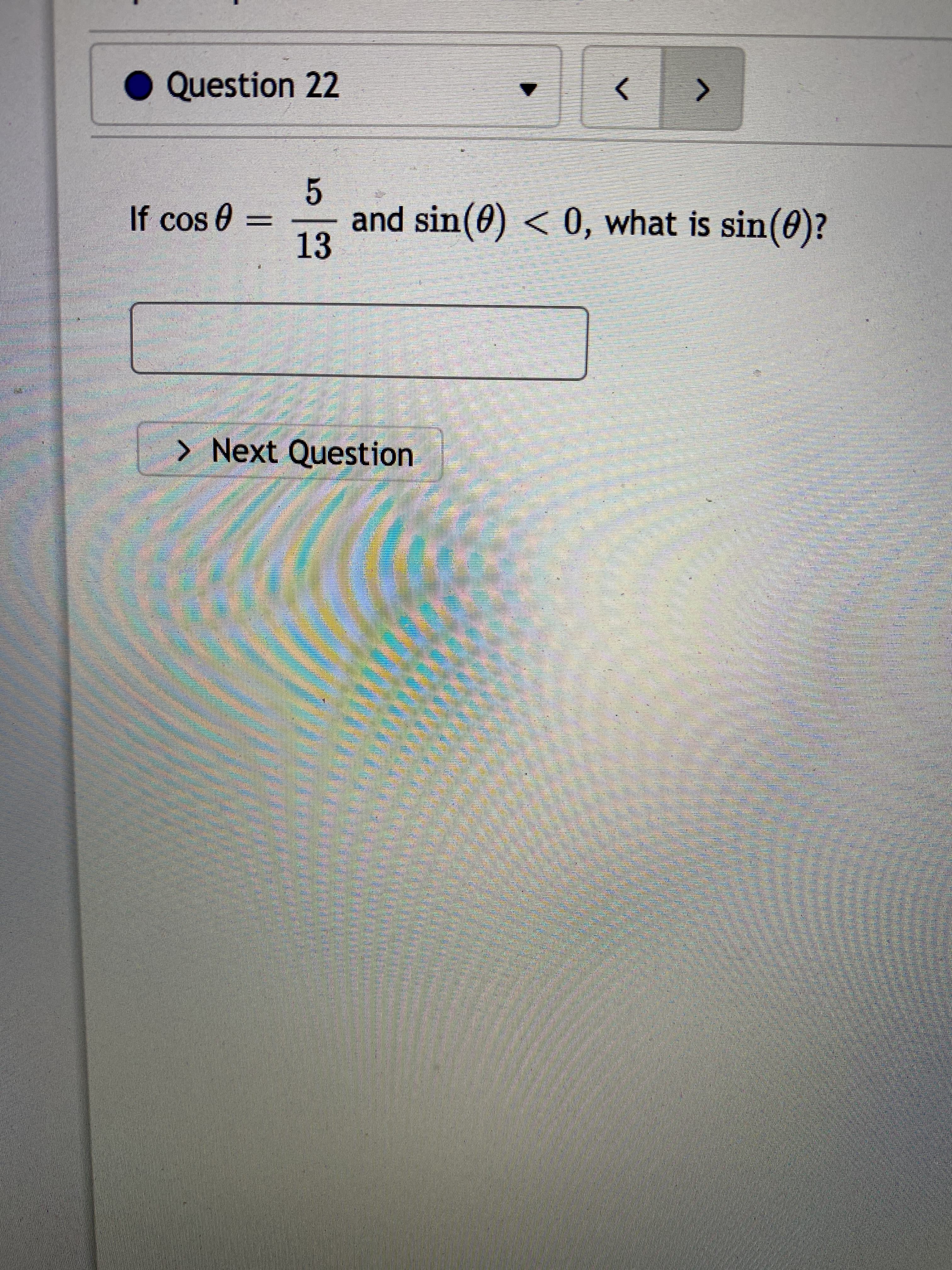 and sin(0) < 0, what is sin(0)?
13
If cos 0
