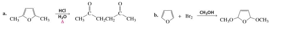 НC
a.
b.
сH,он
CH3
CH3
Нао
CH,
`CH2CH
`CH3
+ Br2
CH30
OCH3
