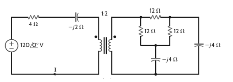 4 Ω
(+) 120/0°v
-j2Ω
1:2
W
12 Ω
12 Ω
Μ
• 12 Ω
-j4 Ω
=-j4 Ω