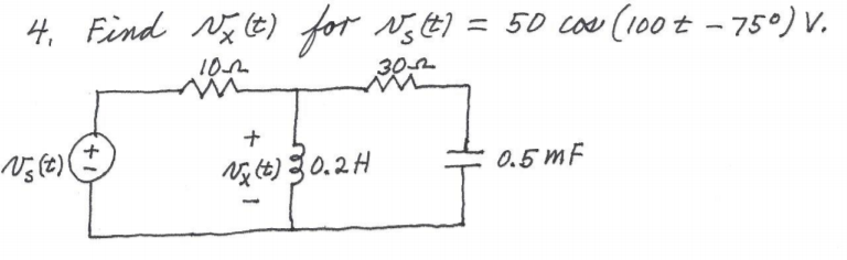 4, Find Ný E) for Nt) = 50 coe (100t -75°) V.
Ng te) 30.2H
0.5 mF
