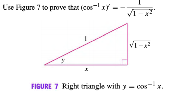 Use Figure 7 to prove that (cos- x)':
V1 x2
1
V1-x
y
FIGURE 7 Right triangle with y = cos- x.
%3D
