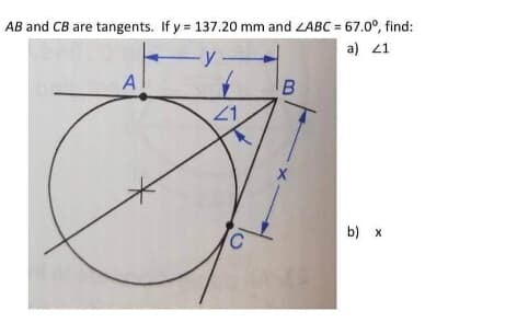 AB and CB are tangents. If y = 137.20 mm and ZABC = 67.0°, find:
a) 21
-y
IB
21
b) x
