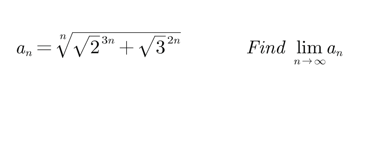 n
3n
Find lim an
An
