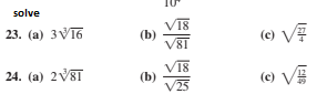 solve
V18
(b)
V8I
e) V?
23. (а) 3V16
(c)
V18
(b)
V25
24. (a) 2V8T
(c) V#
