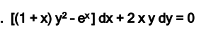 · [(1 + x) y? - e*] dx +2xy dy = 0
