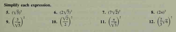 Simplify each expression.
5. (V5)?
6. (2/7)
7. (7/2)
8. (2n)?
(等
2
9.
10.
11.
12.
