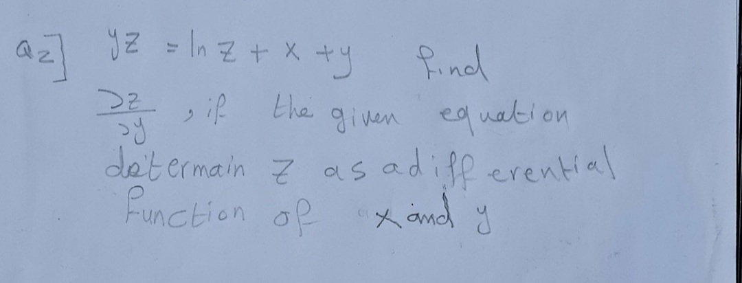 In 군 + x
find
the
given equation
det ermain z as adifferential
X amd y
function of
