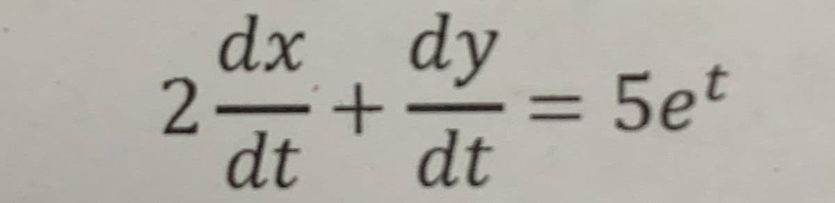 dy
2-+
dt
dx
5et
%3D
dt
