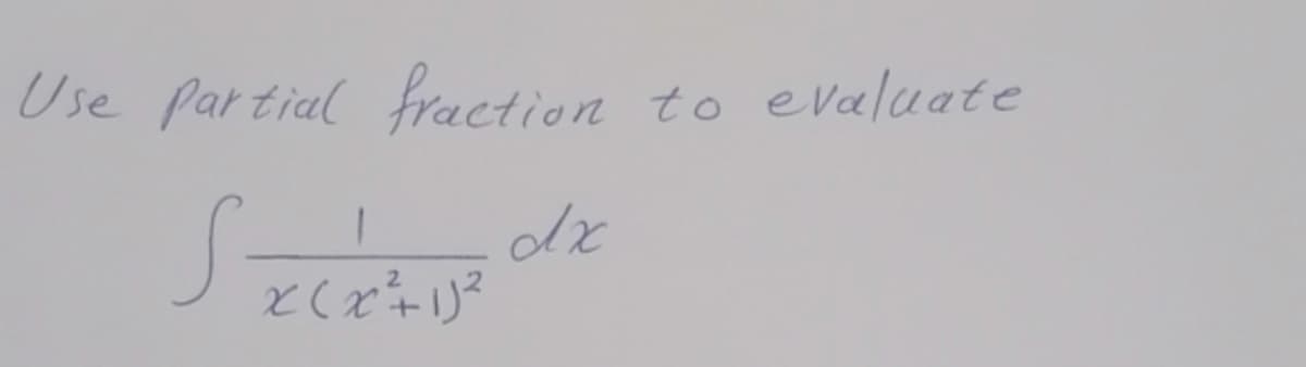 Use partial fraction
n to evaluate
