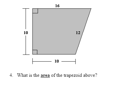 16
10
12
10
4. What is the area of the trapezoid above?