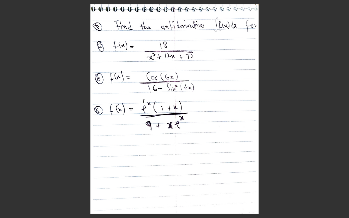 ® Find the anfidanivatiner fcad da for
flx)=
父+x + 1)
O ffa)=
Cos (6x)
16- Sin" (6x)
fa) =
9 + xe
