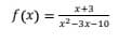 x+3
f(x) =
x2-3x-10
