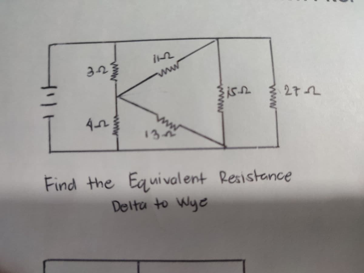 +11F
323
42
www
ww
13.
315-22
iss
www.
www.
27--22
Find the Equivalent Resistance
Delta to Wye