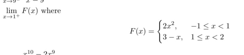 lim F(x) where
x→1+
2a2,
F(x) =
= {2?,
3 – x, 1< ax < 2
-1 <x < 1
-
„10
279
