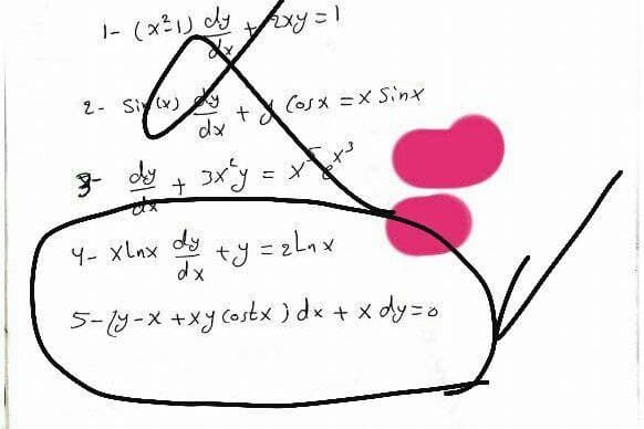 1- (x²1) dy + 2xy = 1
2- Si(x)
dx
3-
dy
+
3x²y = x²x²³²
Y- XLnx dy
dx
+y=zLnx
5-y-x+xy (ostx) dx + x dy = o
ta Corx Ex Sint
www