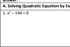 A. Solving Quadratic Equation by Ex
1. x? – 144 = 0
