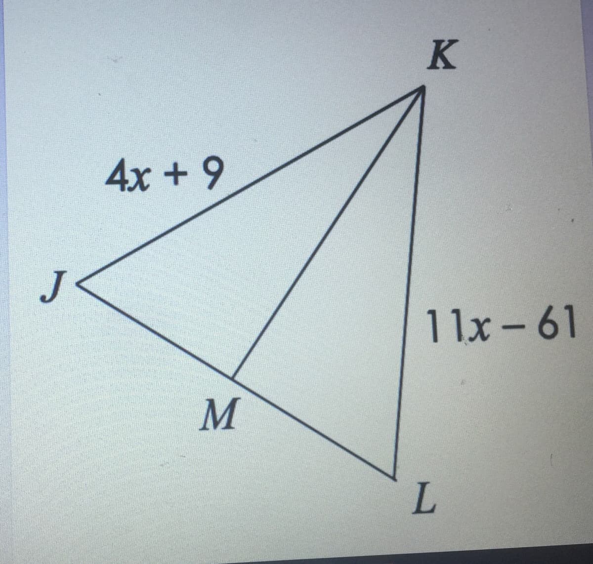 K
4x + 9
11x- 61
M
