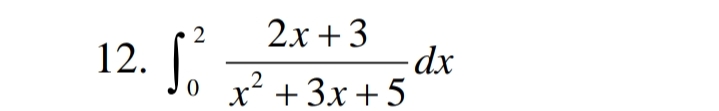 2x +3
12. J. 7?+3x+5
2
0 x² +3x+5
