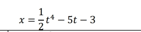 1
X =
x =-t4 – 5t – 3
2.
