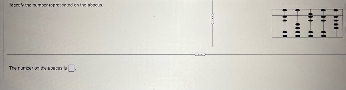 Identify the number represented on the abacus.
The number on the abacus is
HH