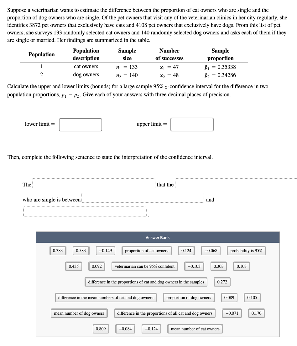 are single or married. Her f
Population
1
Calculate the upper and low
population proportions, p1
